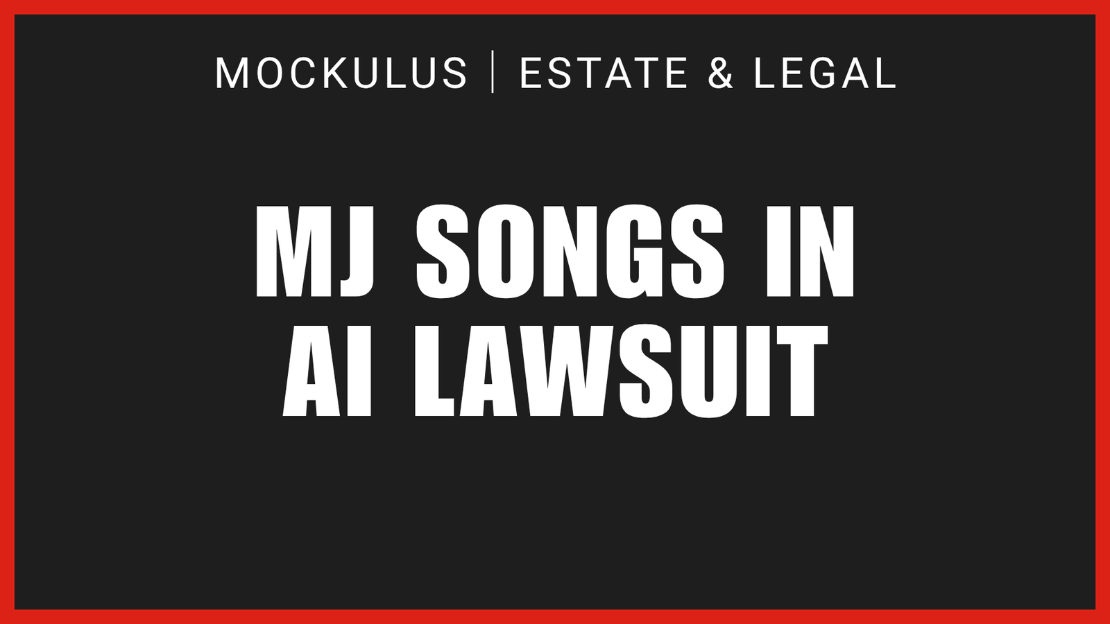 MJ SONGS IN AI LAWSUIT