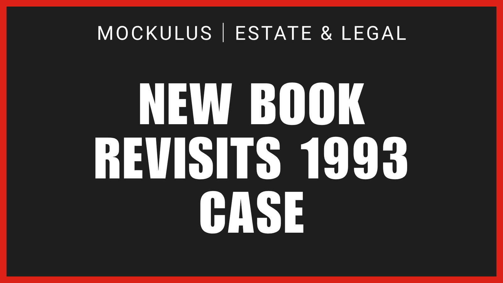 NEW BOOK REVISITS 1993 CASE