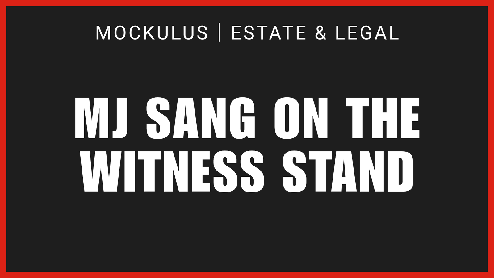 MJ SANG ON THE WITNESS STAND